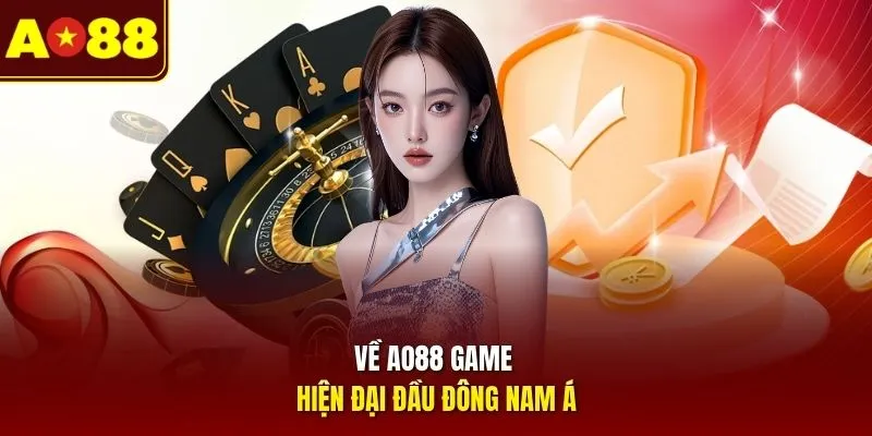 Về AO88 game hiện đại hàng đầu Đông Nam Á